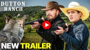 Yellowstone – First Look at the Universe Trailer: Dutton Ranch